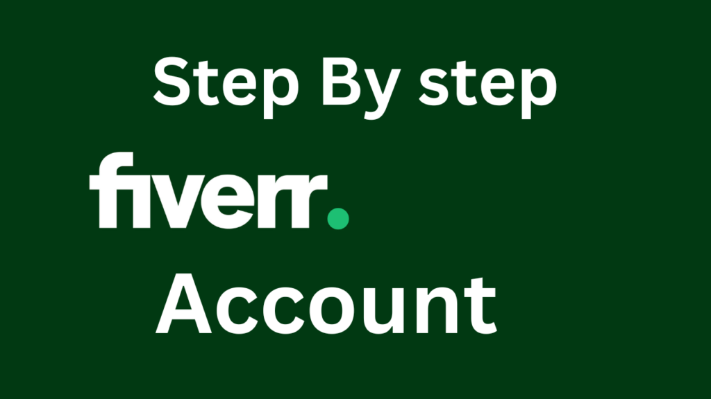 Create a Fiverr Account