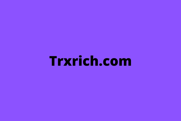 Trxrich.com review (Is trxrich.com legit or scam?) check out