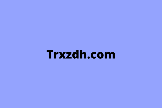 Trxzdh.com review (Is trxzdh.com legit or scam?) check out