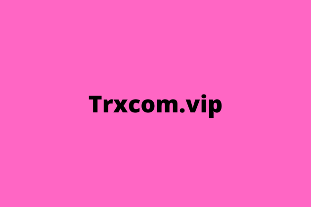 Trxcom.vip review (Is trxcom.vip legit or scam?) check out