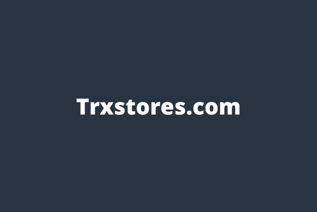 Trxstores.com review (Is trxstores.com legit or scam?) check out