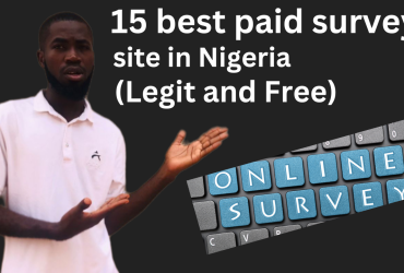 15 best paid surveys site in Nigeria (Legit and Free)