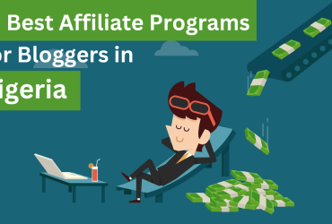 15 Best affiliate programs for bloggers in Nigeria