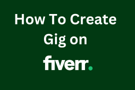Create a Gig on Fiverr: How to Creating a Gig on Fiverr
