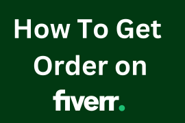 How to Get More Orders on Fiverr: Boosting orders on Fiverr