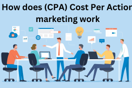 How does (CPA) Cost Per Action marketing work