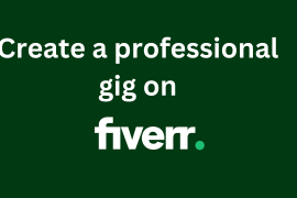 How to Create a Professional Gig on Fiverr