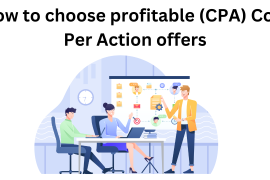 How to choose profitable (CPA) Cost Per Action offers