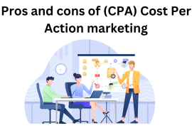 What are the pros and cons of (CPA) Cost Per Action marketing